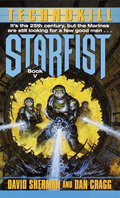 Cover of the book Starfist: Technokill by David Sherman, Dan Cragg, Random House Publishing Group