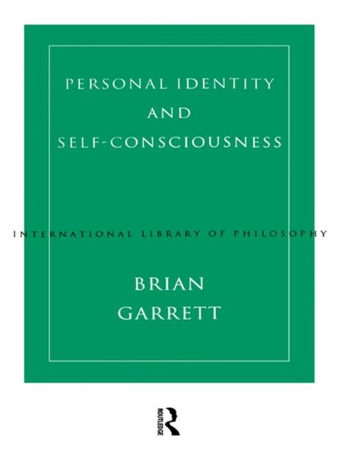 Cover of the book Personal Identity and Self-Consciousness by Brian Garrett, Taylor and Francis