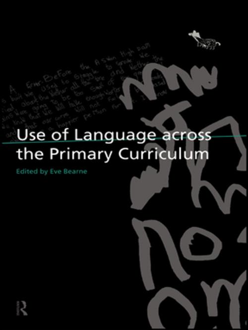 Cover of the book Use of Language Across the Primary Curriculum by , Taylor and Francis