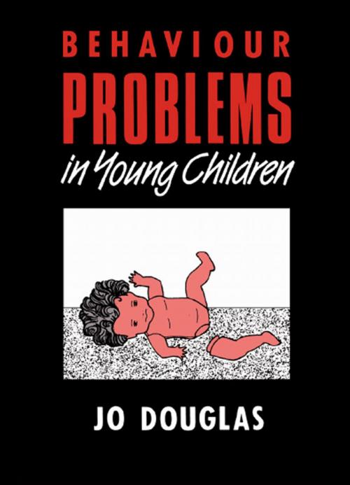 Cover of the book Behaviour Problems in Young Children by Jo Douglas, Taylor and Francis