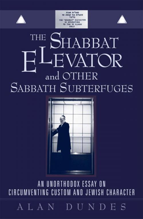 Cover of the book The Shabbat Elevator and other Sabbath Subterfuges by Alan Dundes, Rowman & Littlefield Publishers