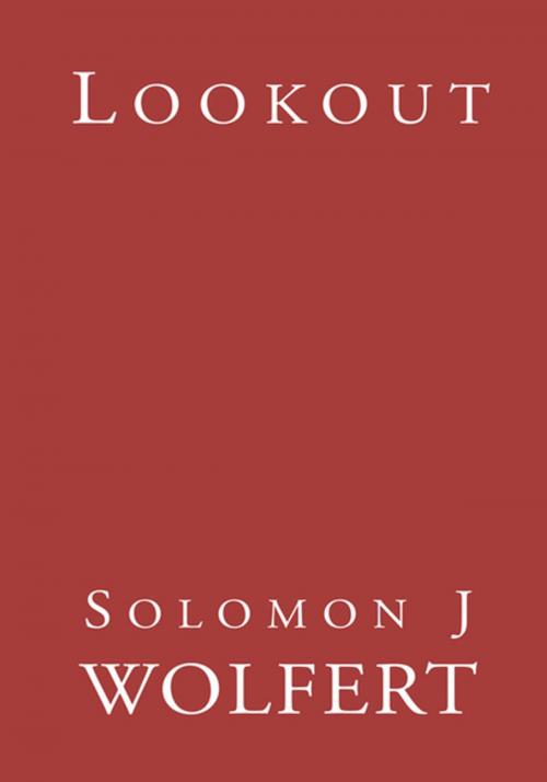 Cover of the book Lookout by Solomon J. Wolfert, Xlibris US