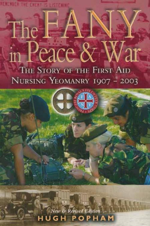 Cover of the book The F.A.N.Y in Peace & War by Hugh Popham, Pen and Sword