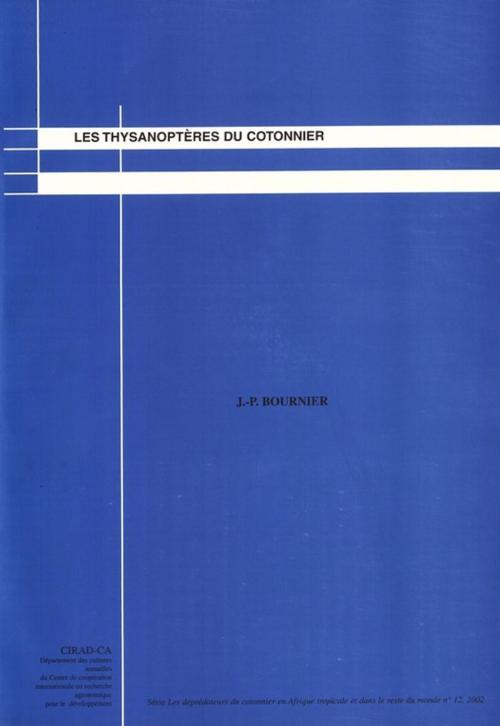 Cover of the book Les thysanoptères du cotonnier by Jean-Paul Bournier, Quae