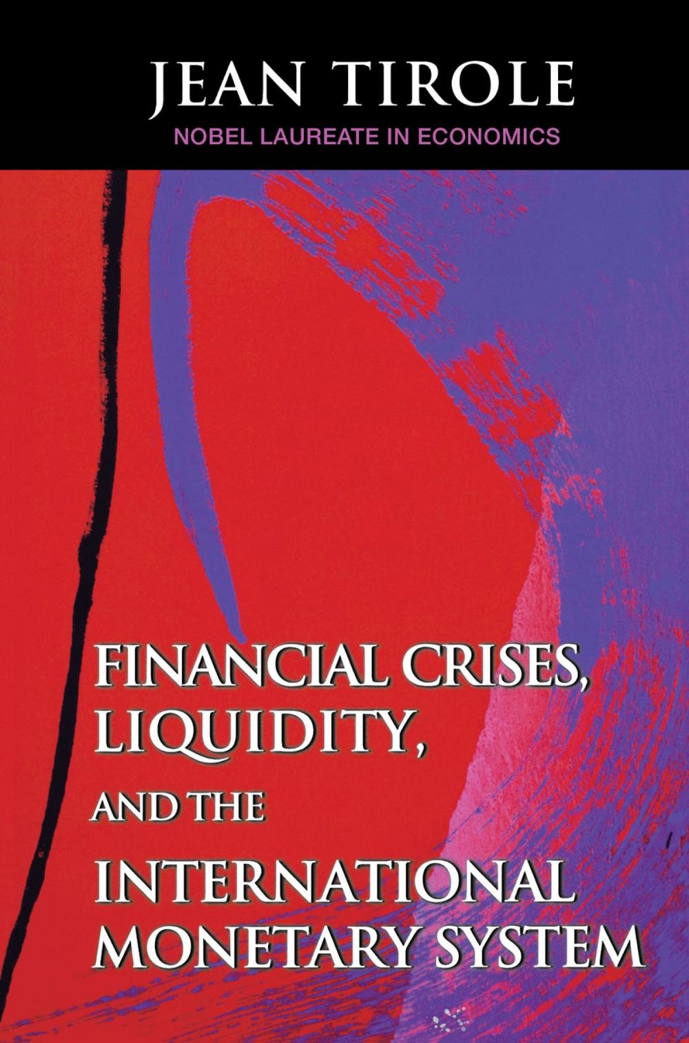 Big bigCover of Financial Crises, Liquidity, and the International Monetary System