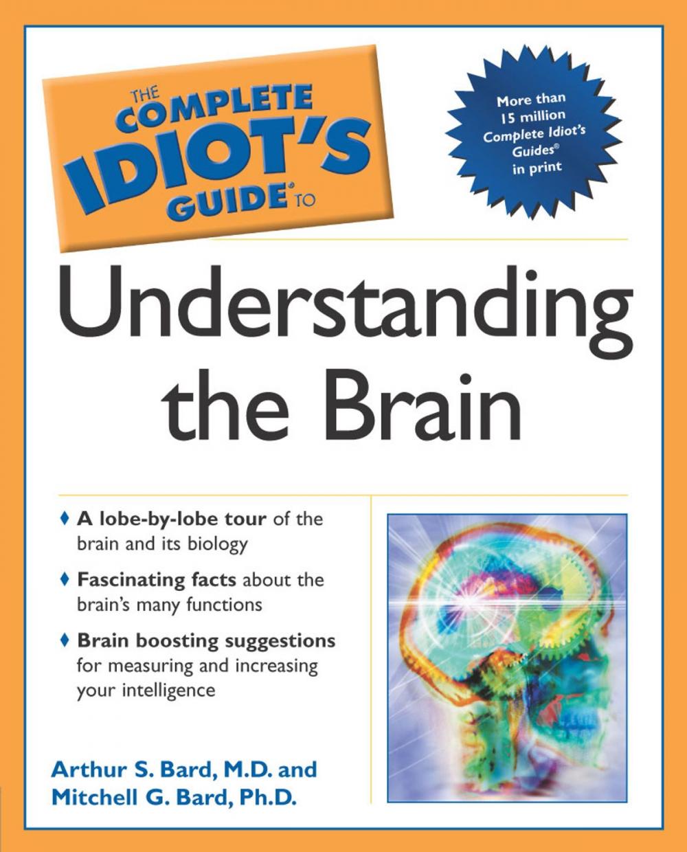 Big bigCover of The Complete Idiot's Guide to Understanding the Brain