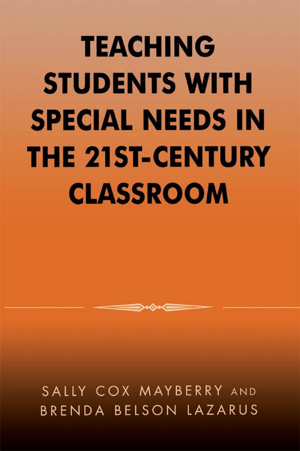 Big bigCover of Teaching Students with Special Needs in the 21st Century Classroom