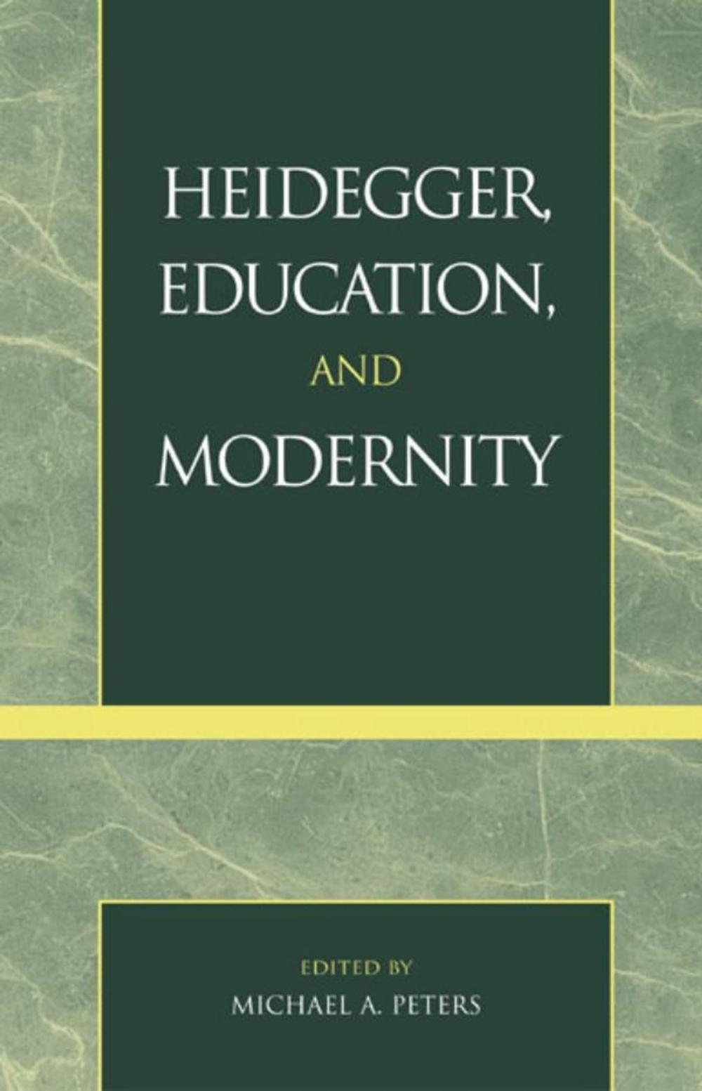 Big bigCover of Heidegger, Education, and Modernity