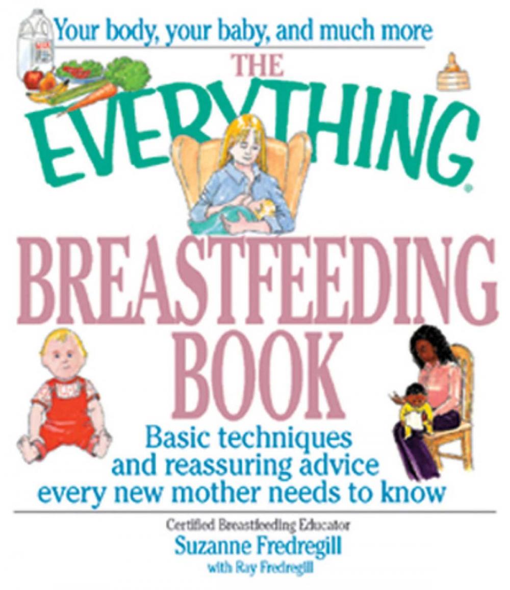 Big bigCover of The Everything Breastfeeding Book