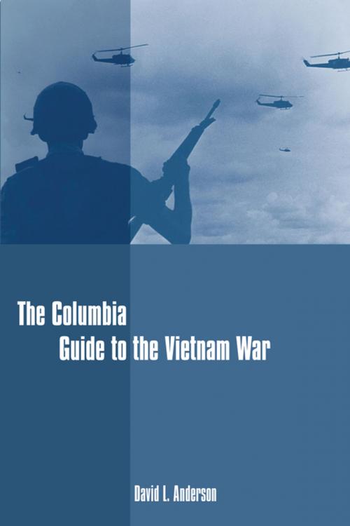 Cover of the book The Columbia Guide to the Vietnam War by David Anderson, Columbia University Press