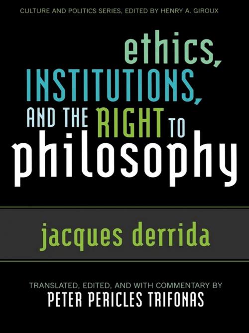 Cover of the book Ethics, Institutions, and the Right to Philosophy by Jacques Derrida, Peter Pericles Trifonas, Rowman & Littlefield Publishers