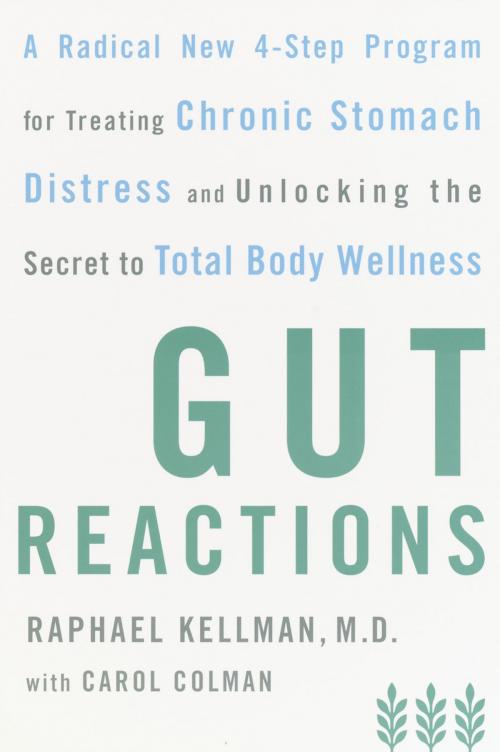 Cover of the book Gut Reactions by Raphael Kellman, M.D., Carol Colman, Potter/Ten Speed/Harmony/Rodale