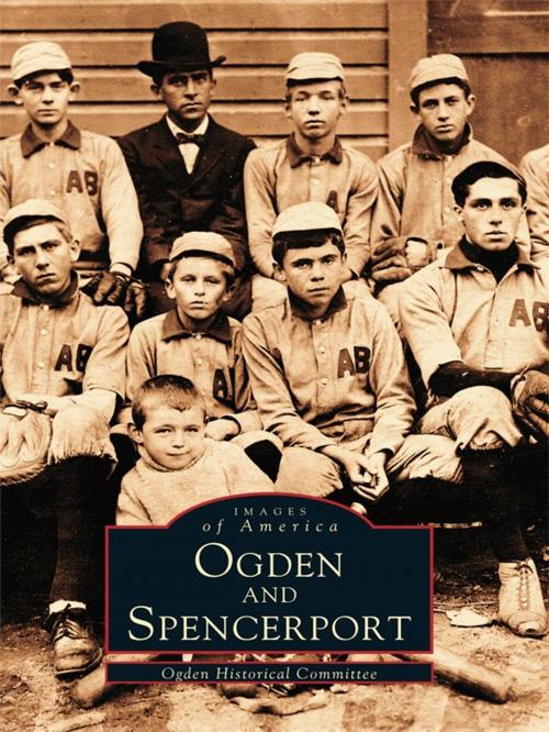 Cover of the book Ogden and Spencerport by Ogden Historical Committee, Arcadia Publishing Inc.