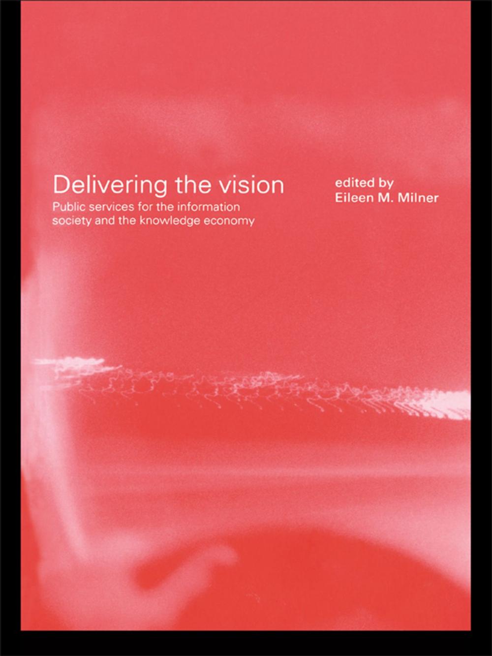 Big bigCover of Delivering the Vision