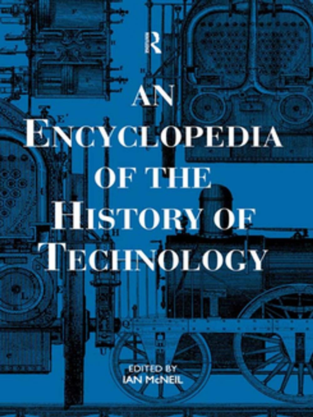 Big bigCover of An Encyclopedia of the History of Technology