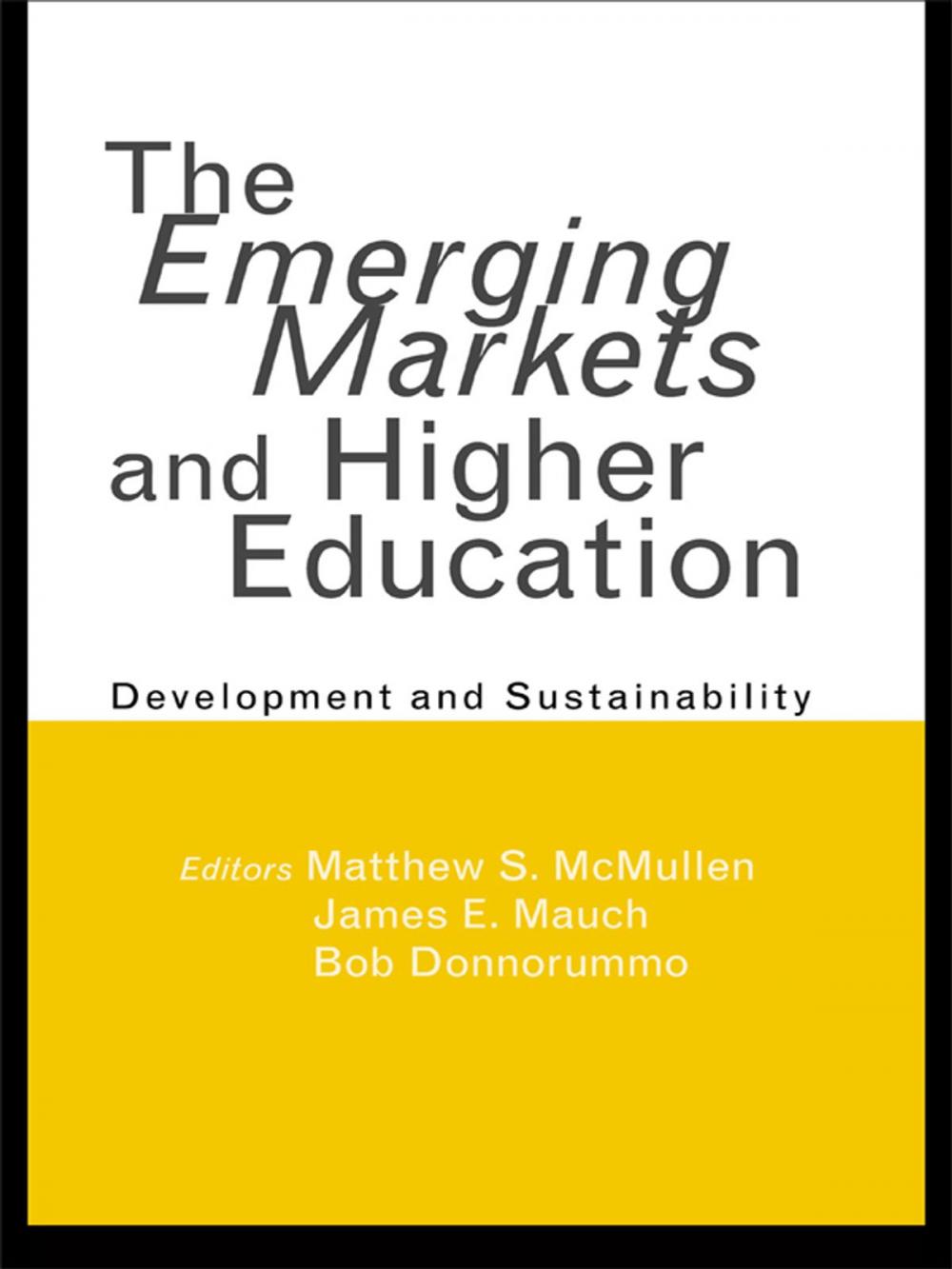 Big bigCover of The Emerging Markets and Higher Education