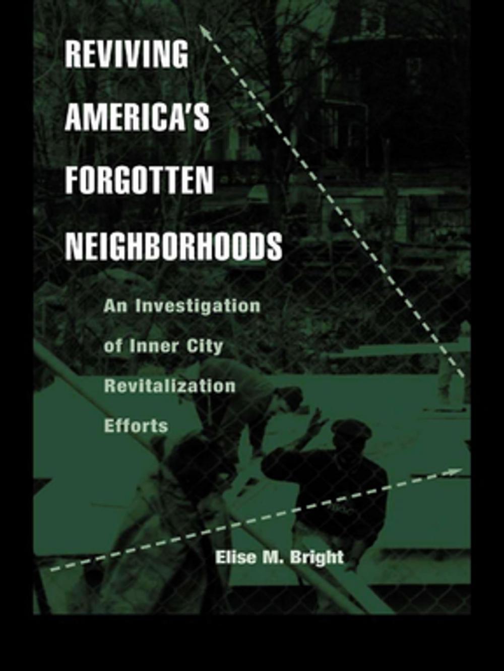 Big bigCover of Reviving America's Forgotten Neighborhoods