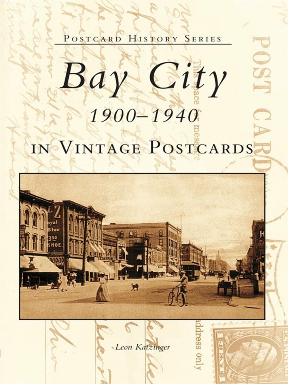 Big bigCover of Bay City 1900-1940 in Vintage Postcards