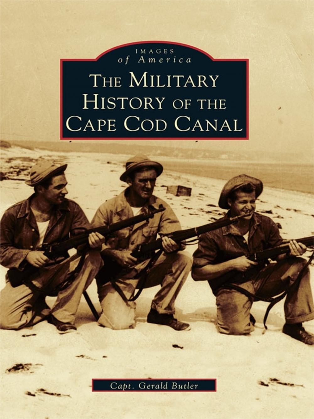 Big bigCover of The Military History of the Cape Cod Canal