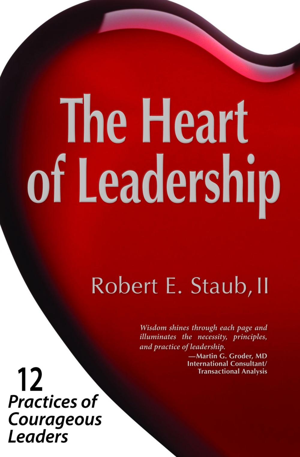 Big bigCover of The Heart of Leadership