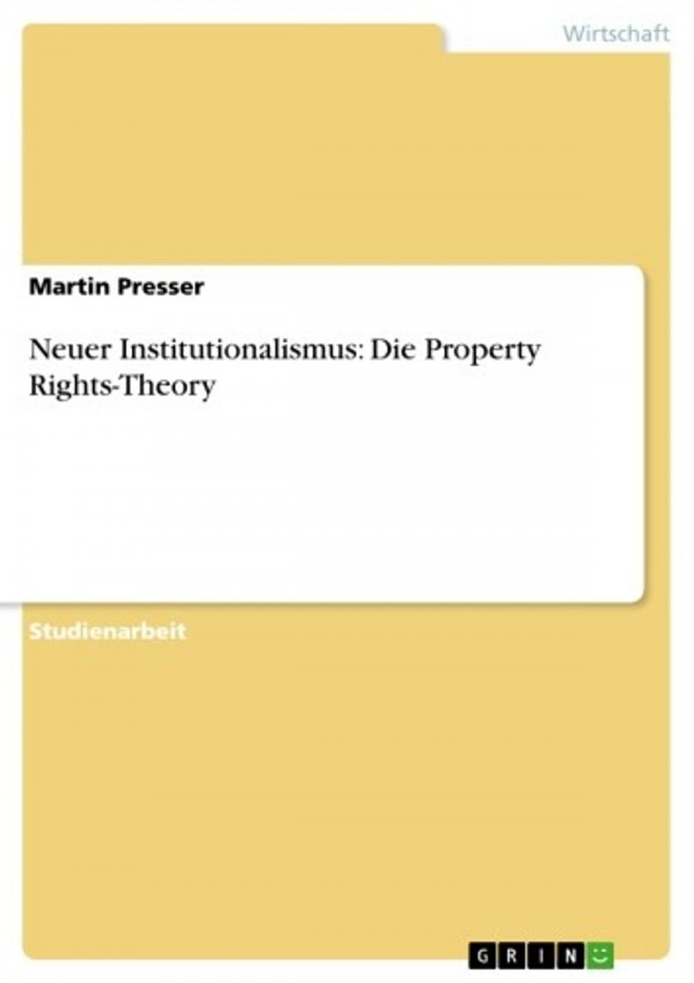 Big bigCover of Neuer Institutionalismus: Die Property Rights-Theory