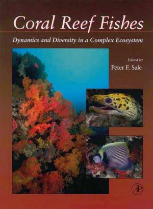 Cover of the book Coral Reef Fishes by Crispian Scully, Jacobo Limeres Posse, Pedro Diz Dios, PhD, MD, MDS