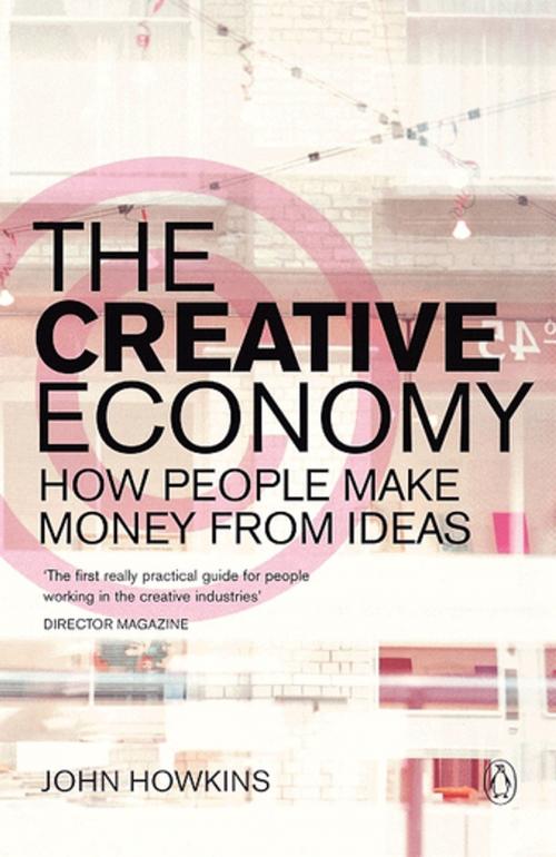 Cover of the book The Creative Economy by John Howkins, Penguin Books Ltd