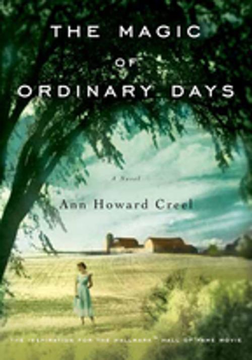 Cover of the book The Magic of Ordinary Days by Ann Howard Creel, Penguin Publishing Group