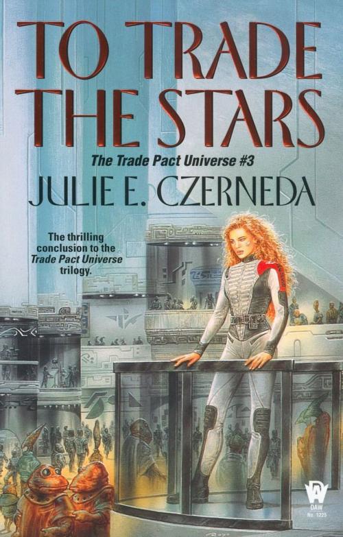 Cover of the book To Trade the Stars by Julie E. Czerneda, DAW