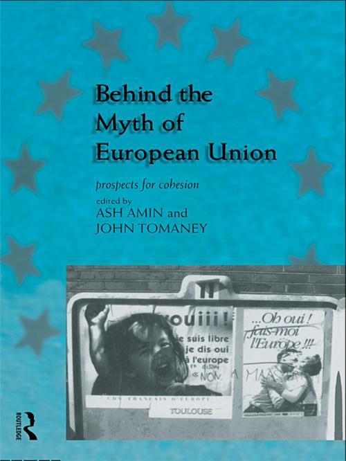 Cover of the book Behind the Myth of European Union by , Taylor and Francis