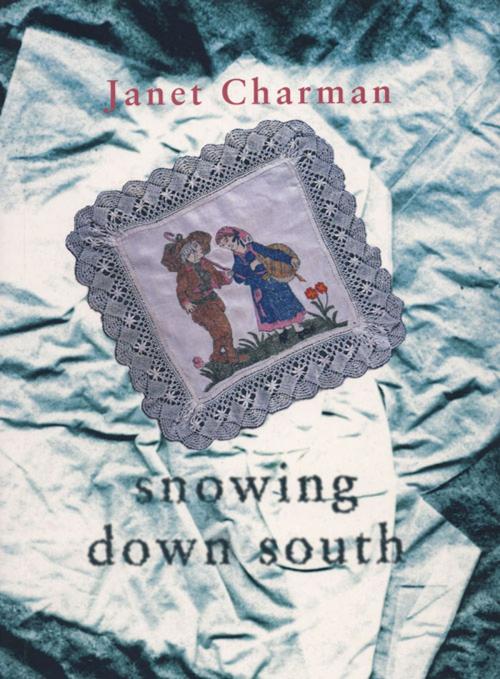 Cover of the book Snowing Down South by Janet Charman, Auckland University Press