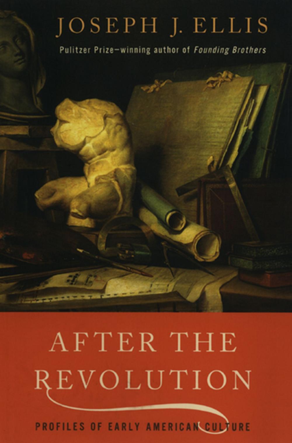 Big bigCover of After the Revolution: Profiles of Early American Culture