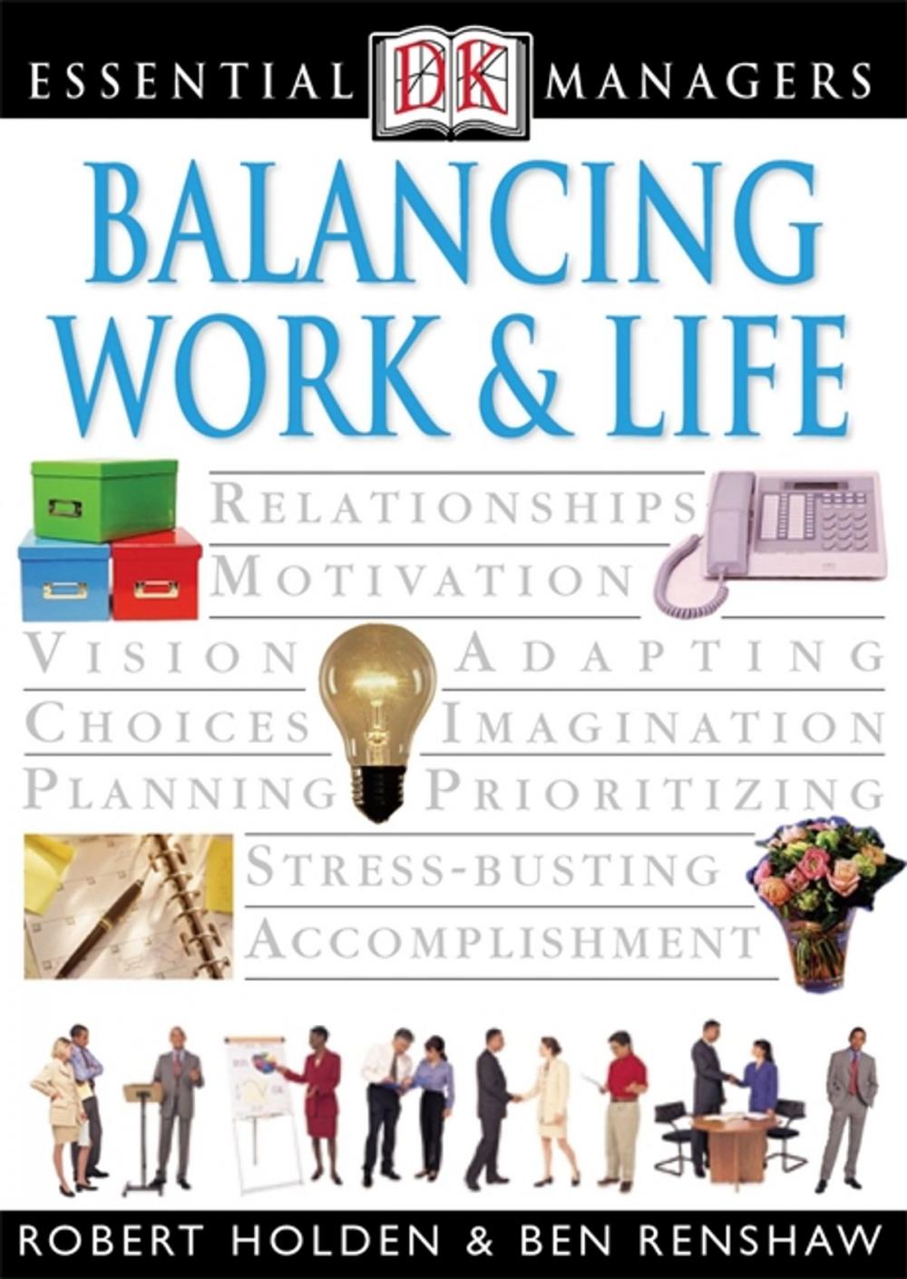 Big bigCover of DK Essential Managers: Balancing Work and Life