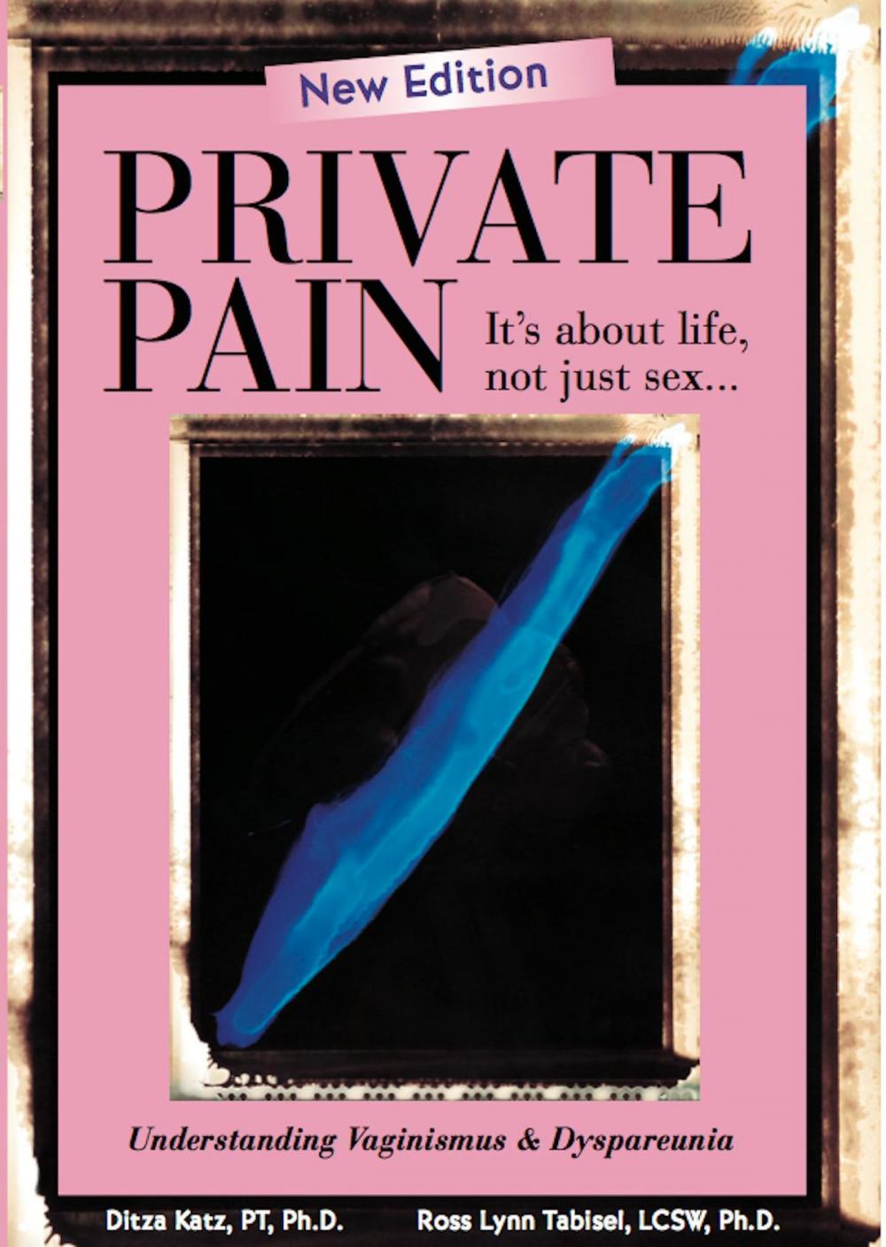 Big bigCover of Private Pain - It's About Life, Not Just Sex