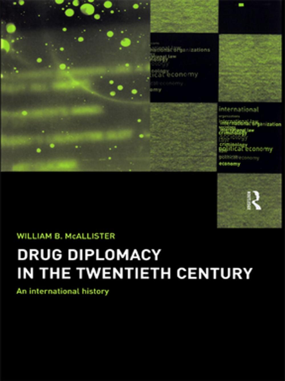 Big bigCover of Drug Diplomacy in the Twentieth Century