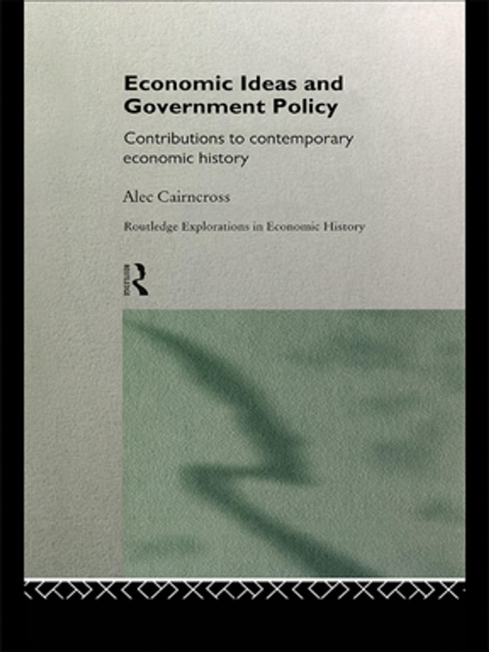 Big bigCover of Economic Ideas and Government Policy