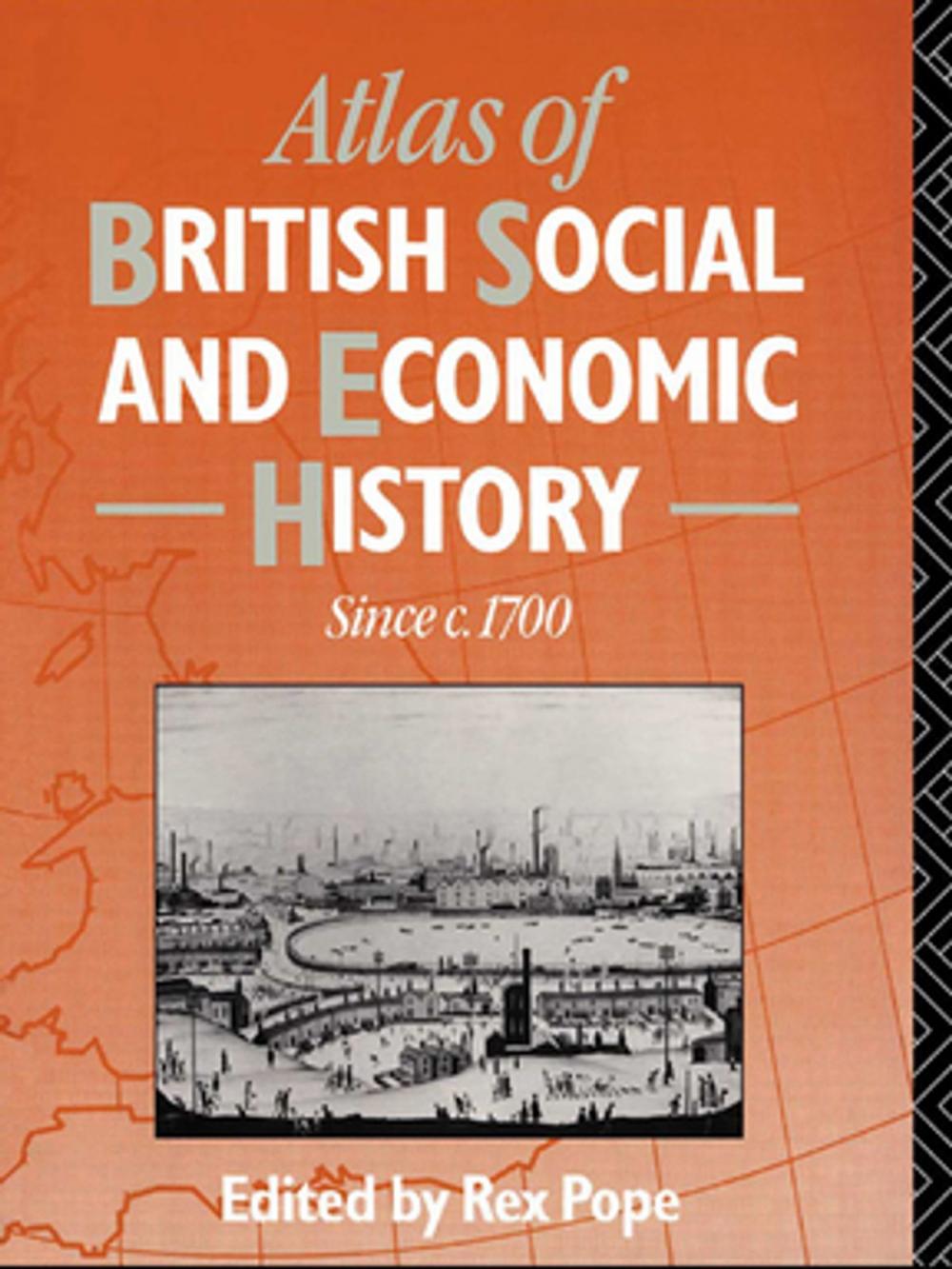 Big bigCover of Atlas of British Social and Economic History Since c.1700