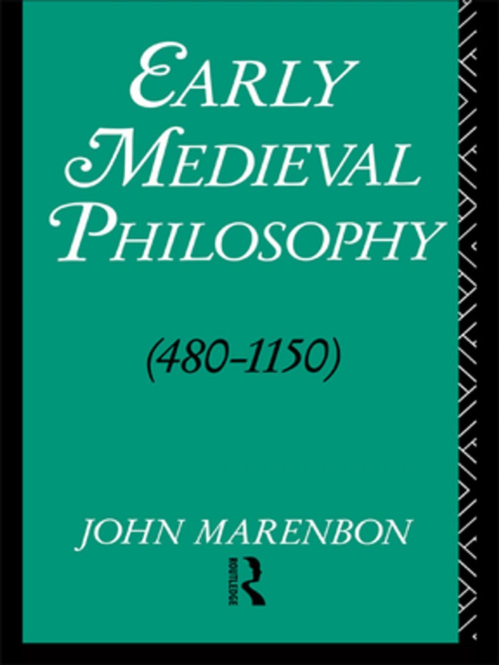 Big bigCover of Early Medieval Philosophy 480-1150