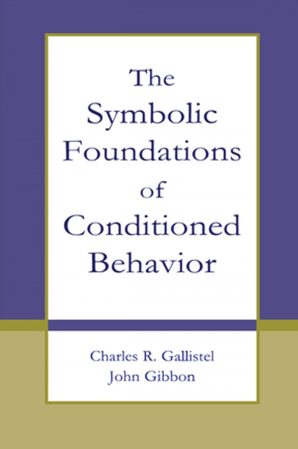 Big bigCover of The Symbolic Foundations of Conditioned Behavior