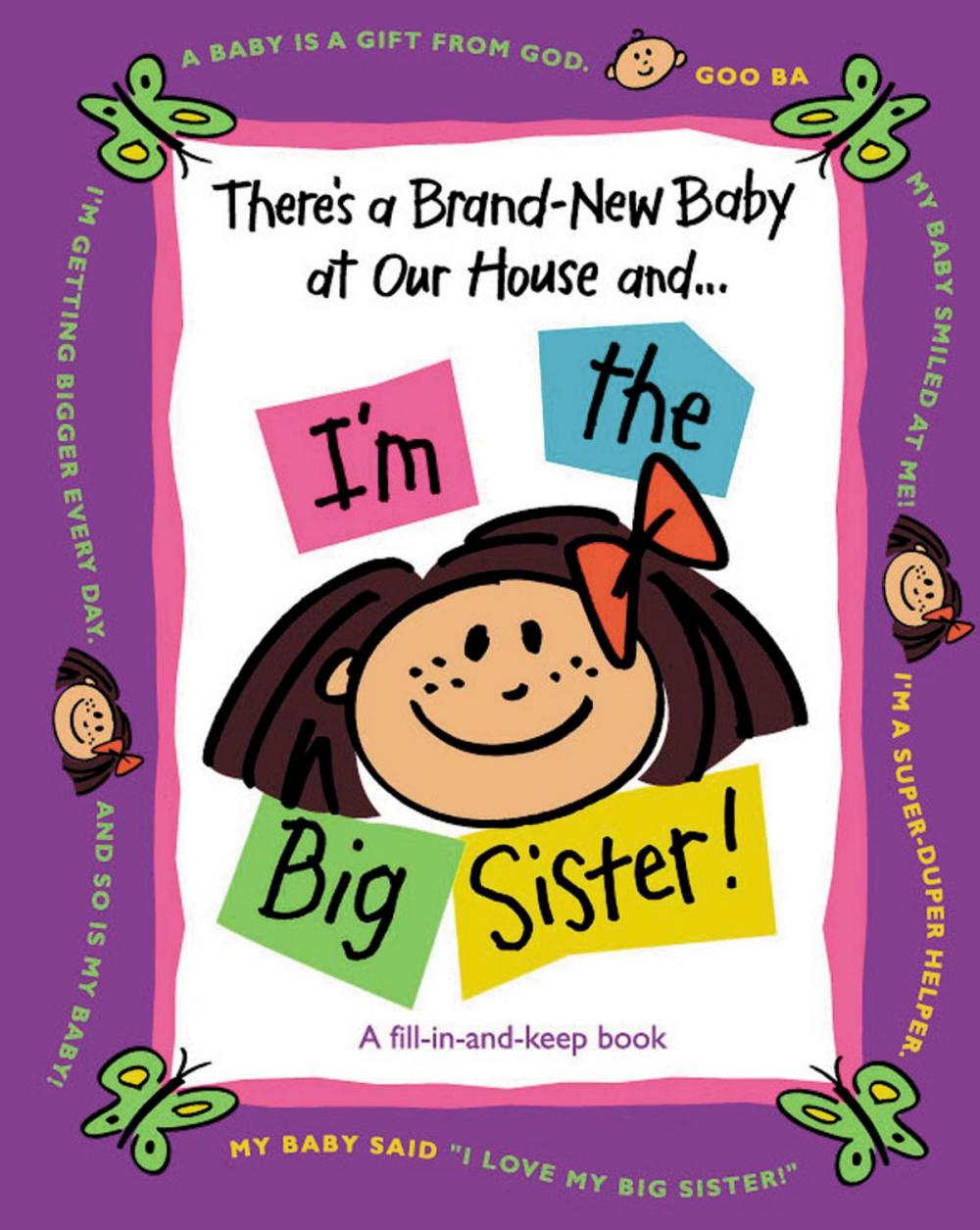 Big bigCover of There's a Brand-New Baby at Our House and...I'm the Big Sister!