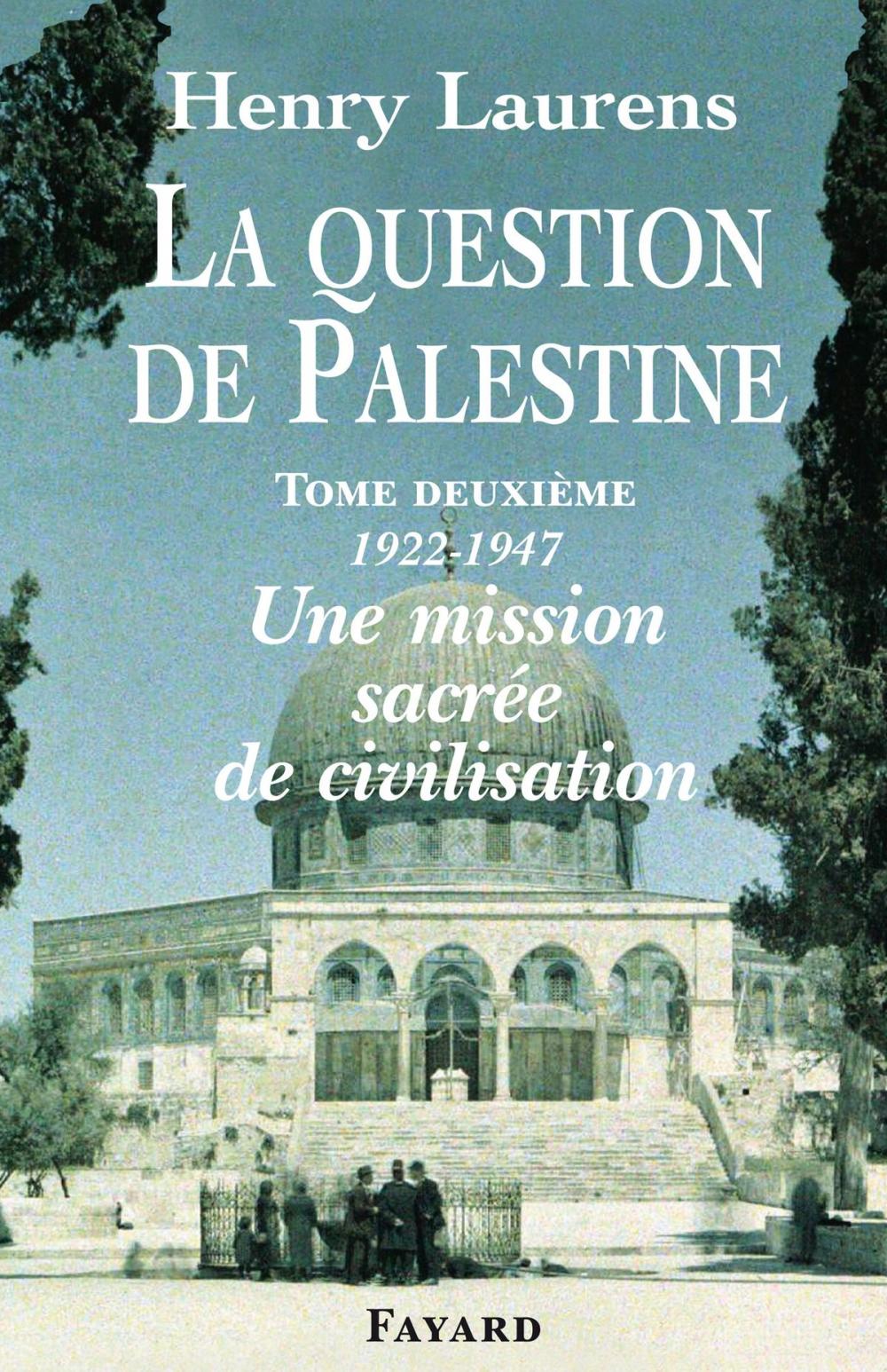 Big bigCover of La Question de Palestine, tome 2