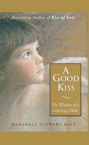 Cover of the book A Good Kiss by Andrea Miller