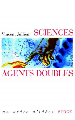 Cover of the book Sciences, agents doubles by Yves Michaud