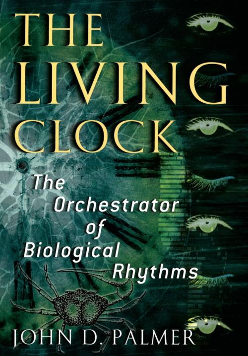 Cover of the book The Living Clock by John D. Palmer, Oxford University Press