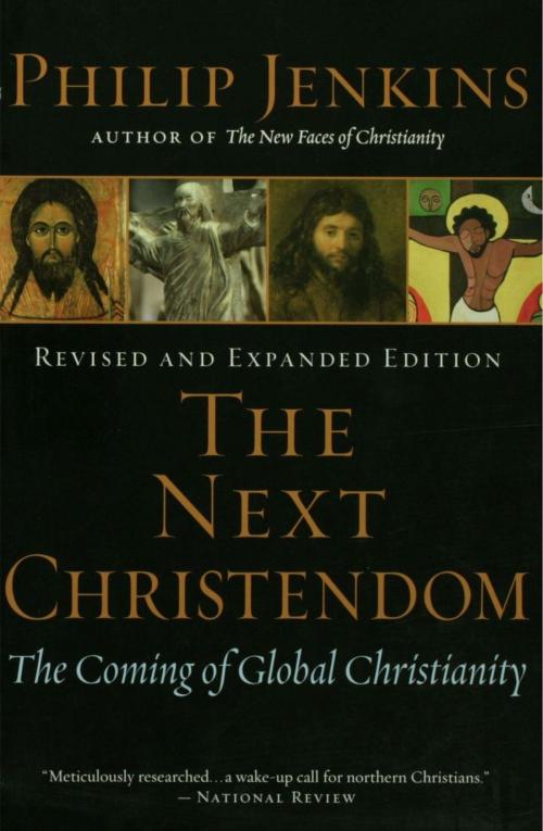 Cover of the book The Next Christendom: The Coming of Global Christianity by Philip Jenkins, Oxford University Press