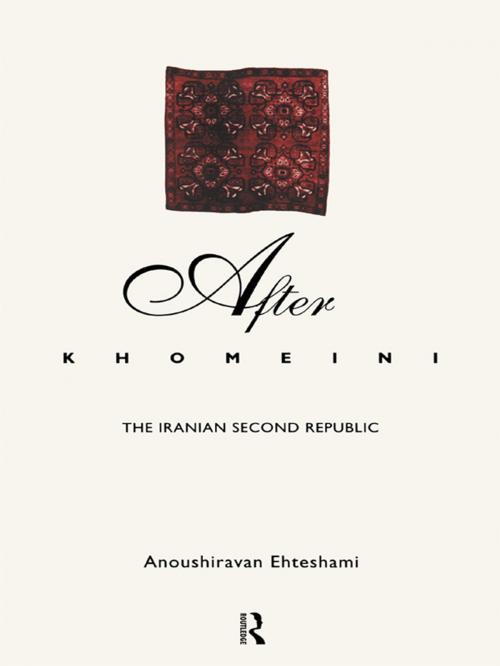 Cover of the book After Khomeini by Anoushiravan Ehteshami, Taylor and Francis