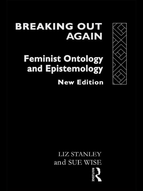 Cover of the book Breaking Out Again by Liz Stanley, Sue Wise, Taylor and Francis