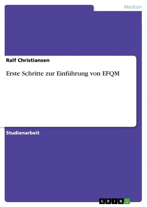 Cover of the book Erste Schritte zur Einführung von EFQM by Ralf Christiansen, GRIN Verlag