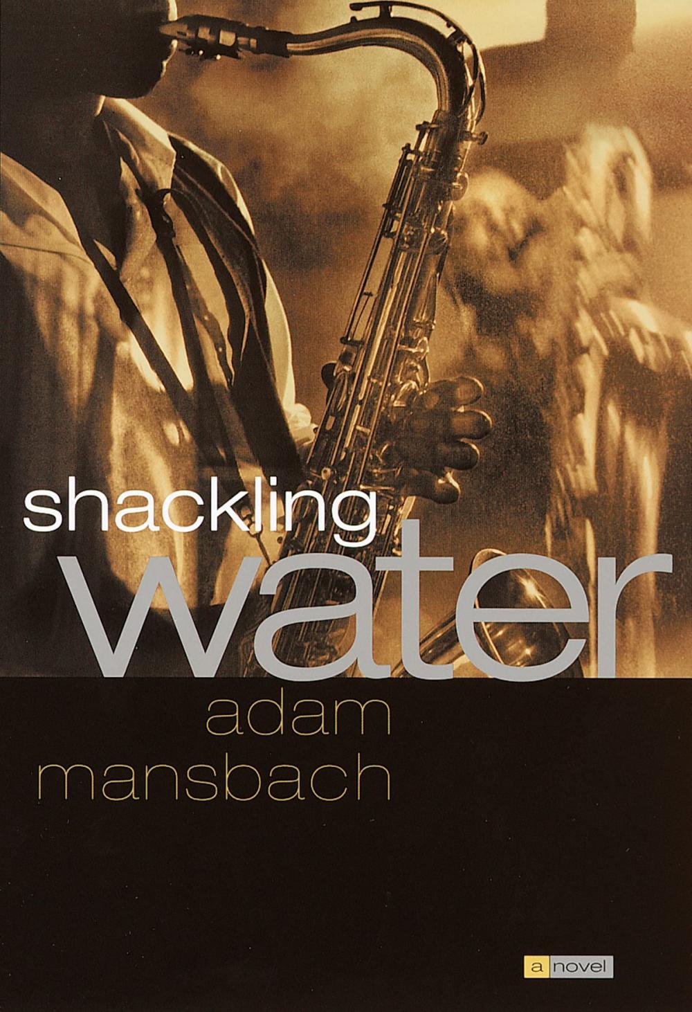 Big bigCover of Shackling Water