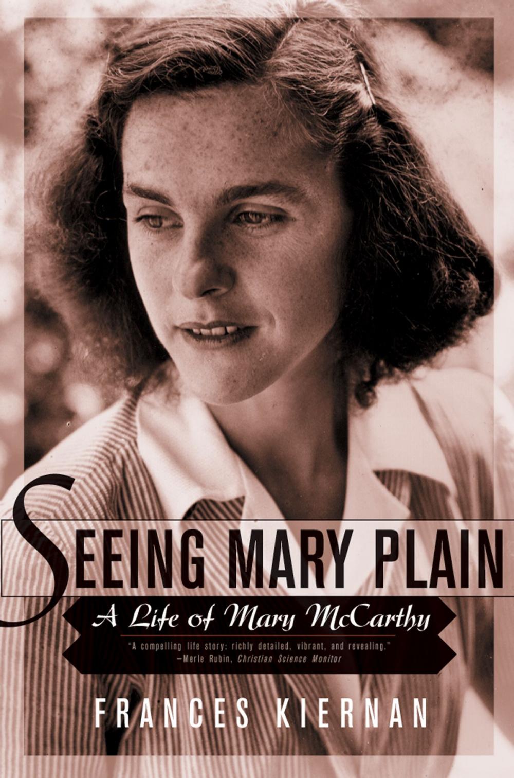 Big bigCover of Seeing Mary Plain: A Life of Mary McCarthy